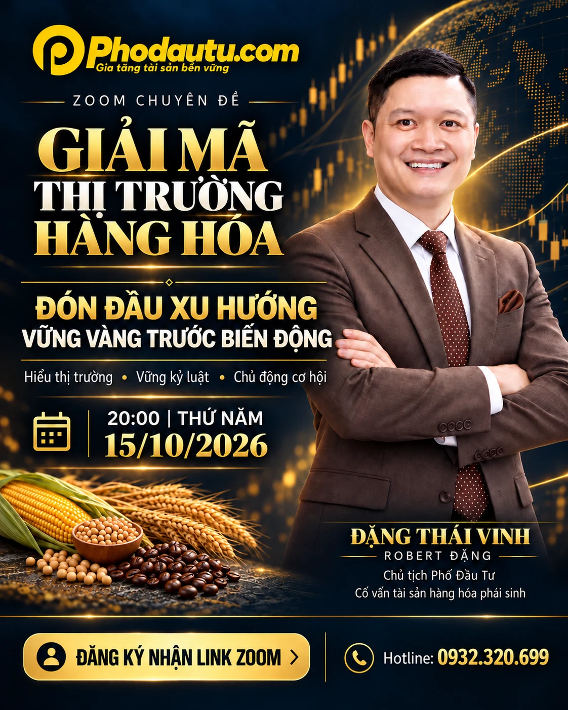 Zoom chuyên đề Giải mã thị trường hàng hóa - Đón đầu xu hướng vững vàng trước biến động - 20:00 thứ Năm 15/10/2026 - Đặng Thái Vinh